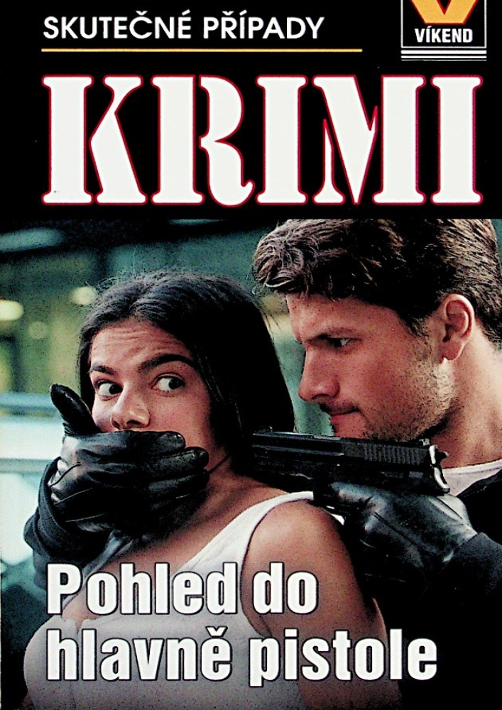 Krimi-Pohled do hlavně pistole