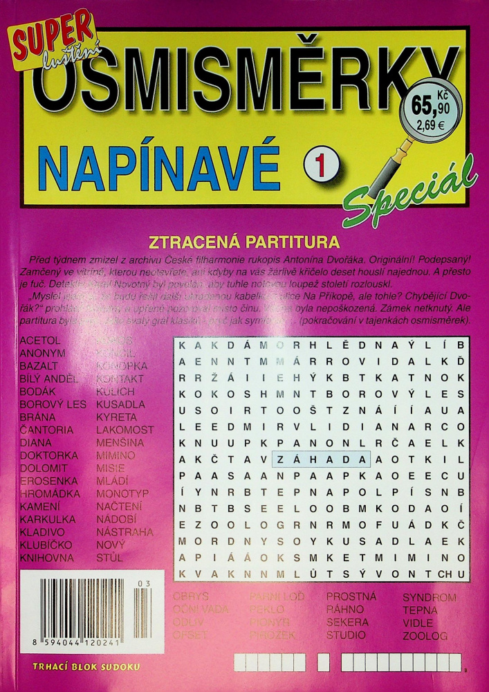 Osmisměrky napínavé sp.