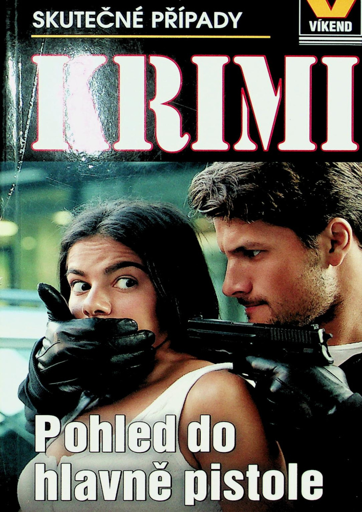 Krimi-Pohled do hlavně pistole