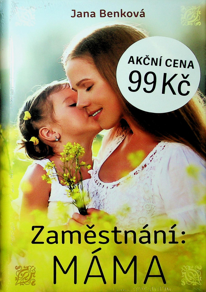 Zaměstnání: MÁMA