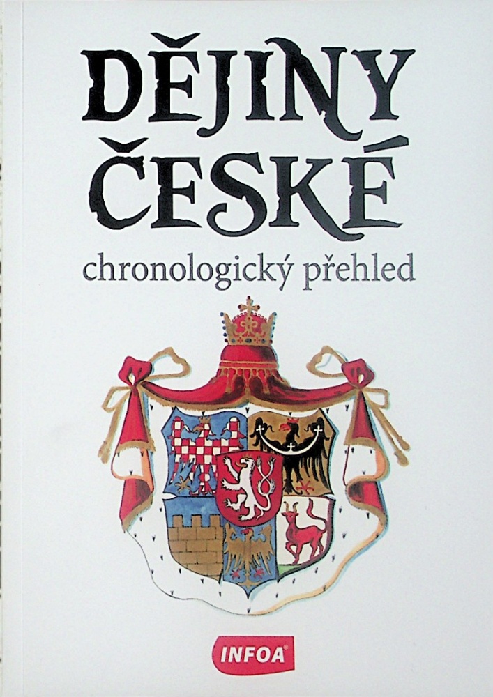 Dějiny české-chron. přehled Dějiny české-chron. přehled