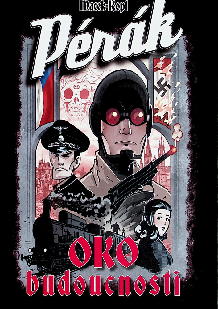 Pérák: Oko budoucnosti Pérák: Oko budoucnosti